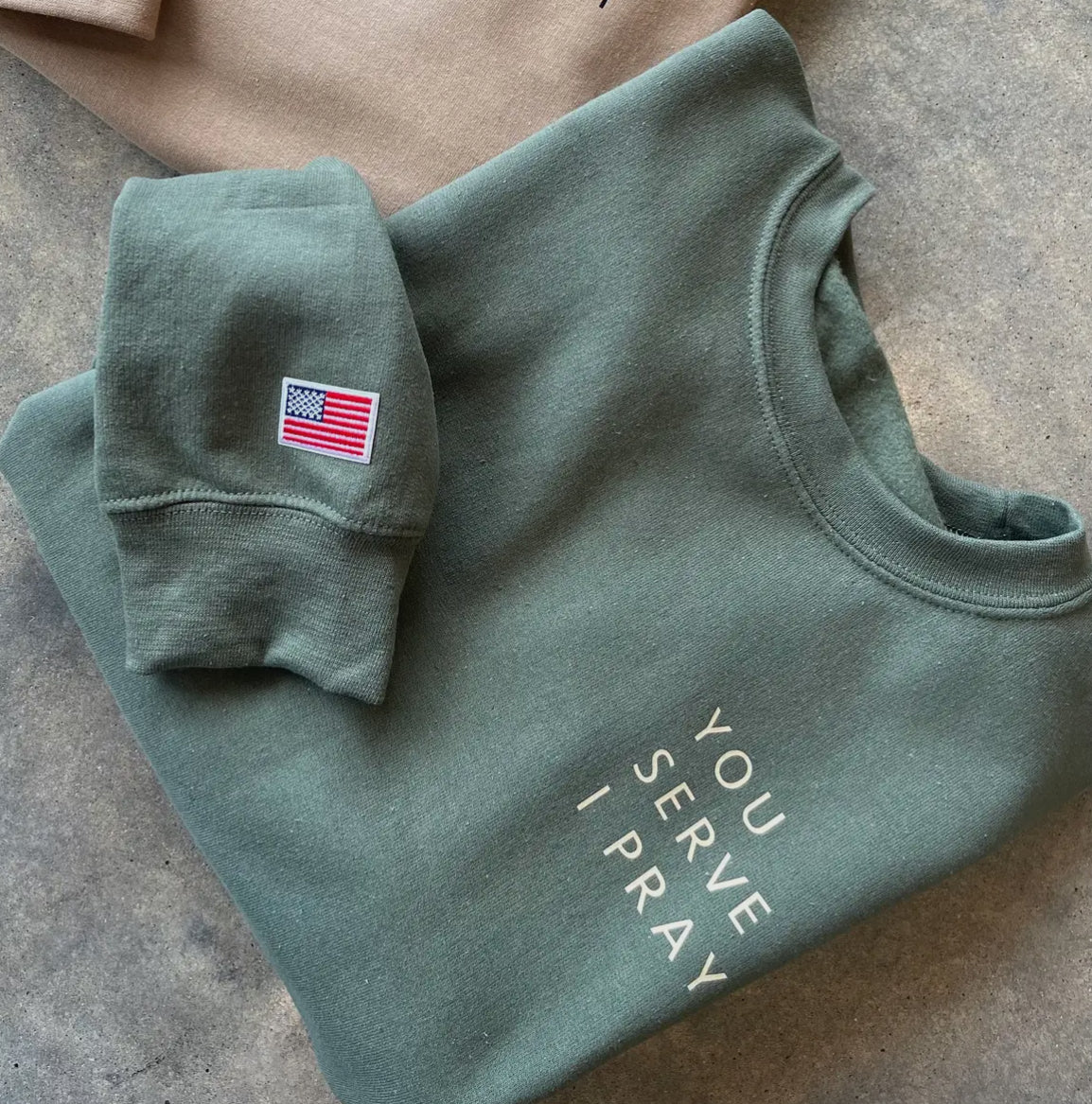 You serve I pray sweatshirt