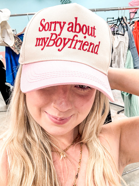 Sorry About My Boyfriend Hat