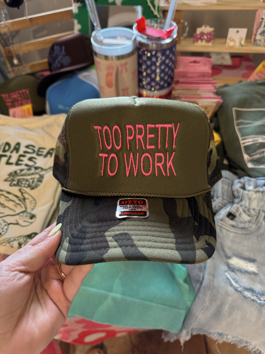 Too Pretty To Work